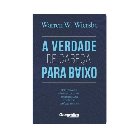 A Verdade de Cabeça Para Baixo