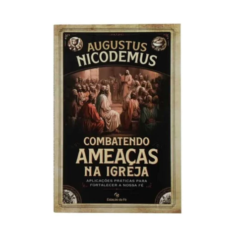 Combatendo Ameaças na Igreja