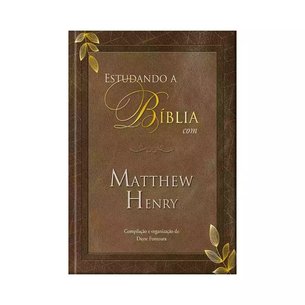 Estudando a Bíblia com Matthew Henry