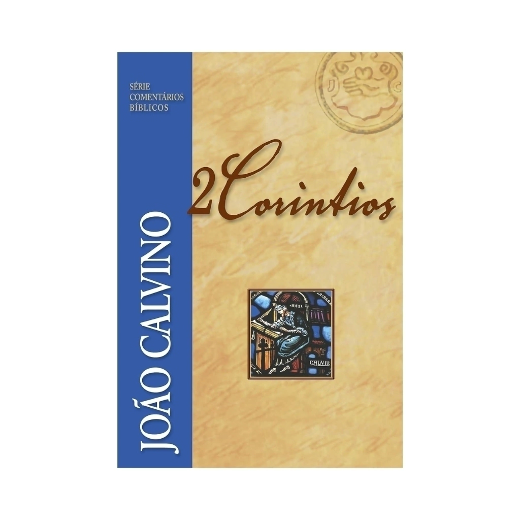 Comentários 2 Coríntios João Calvino
