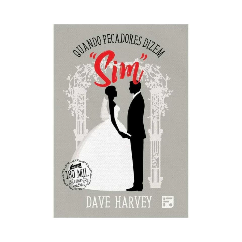 Quando pecadores dizem "SIM" - 2ª Edição