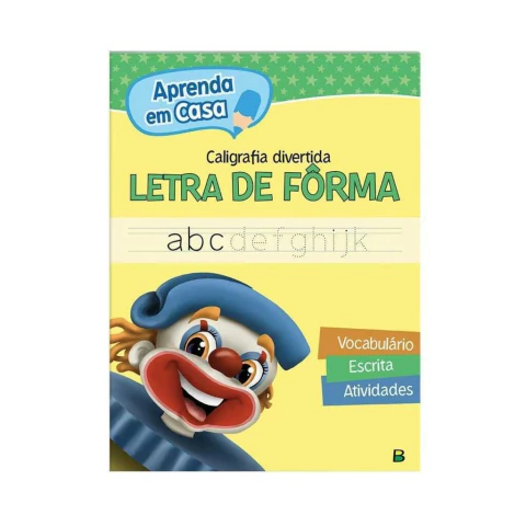 Aprenda em Casa Caligrafia Divertida - Letra Fôrma