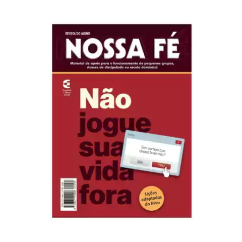 Nossa Fé - Não jogue sua vida fora - Aluno