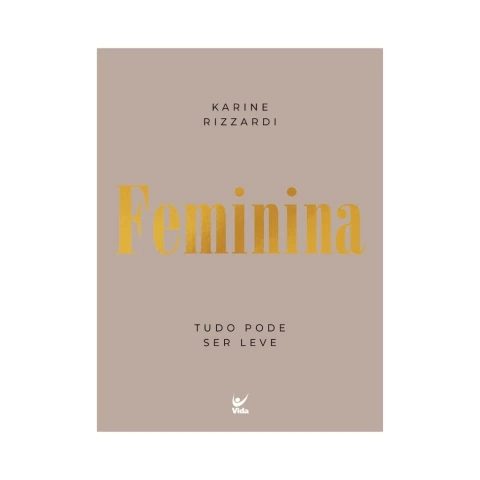 Feminina, Tudo Pode ser Leve