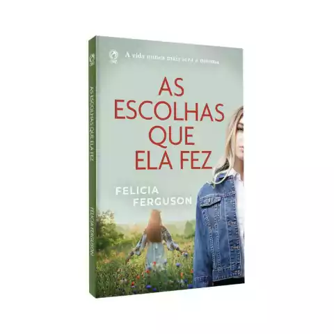 As Escolhas que ela fez