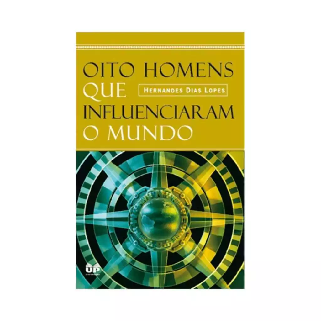 Oito homens que influenciaram o mundo