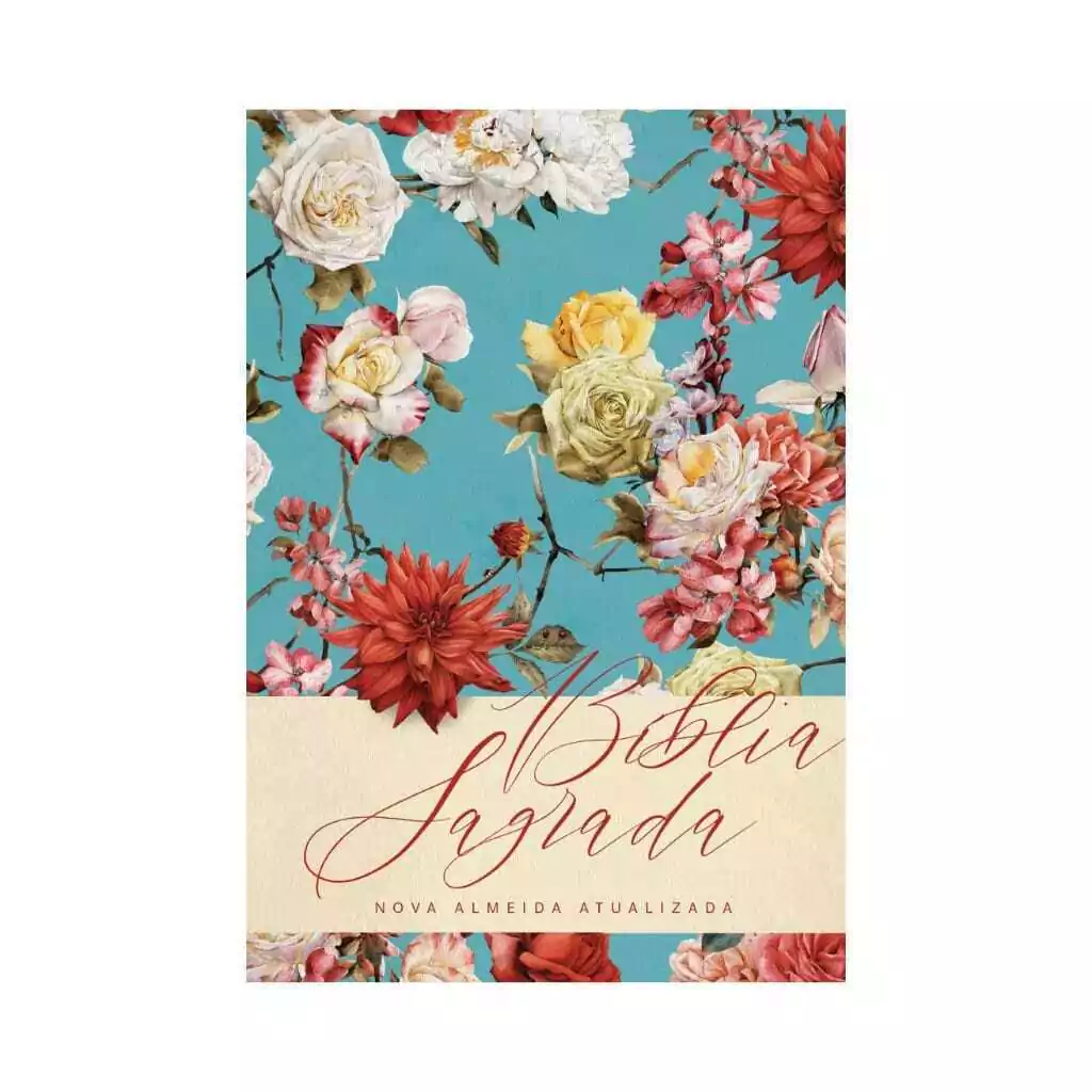 Bíblia Sagrada Capa Dura Florescer NAA