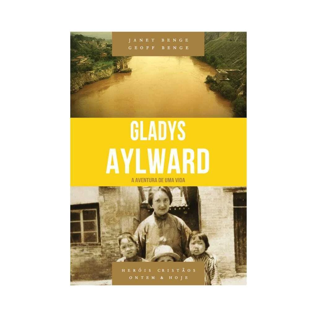 Gladys Aylward - a Aventura de uma Vida