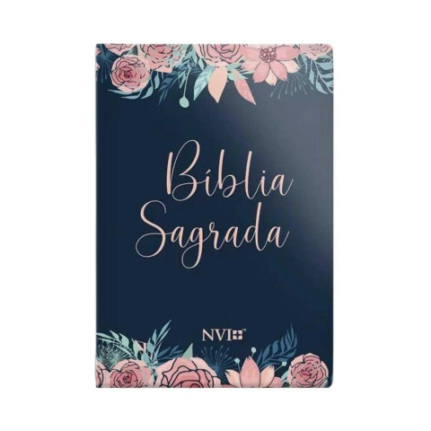 Bíblia Sagrada Capa Dura Especial Rosas NVI