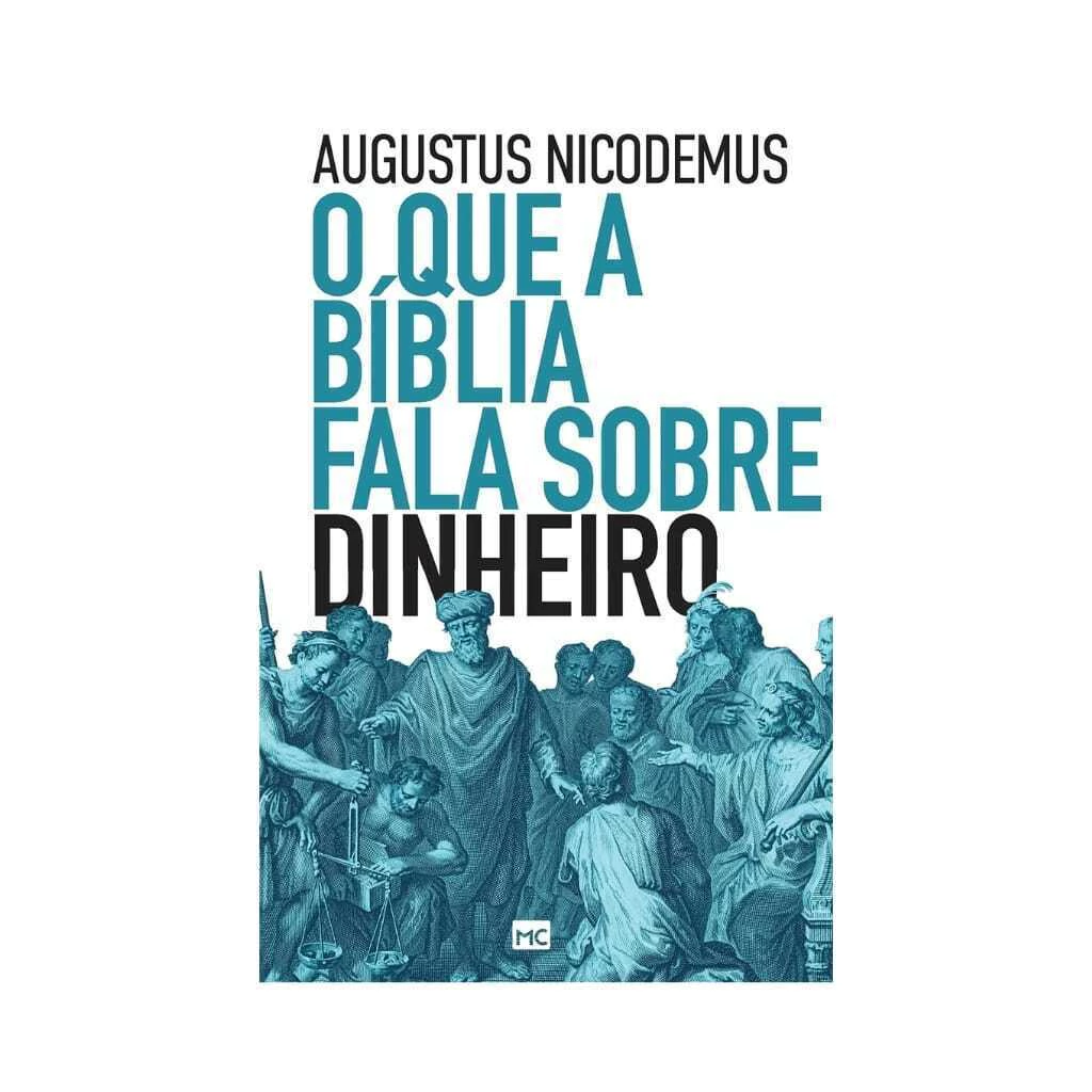 O que a Bíblia Fala Sobre Dinheiro