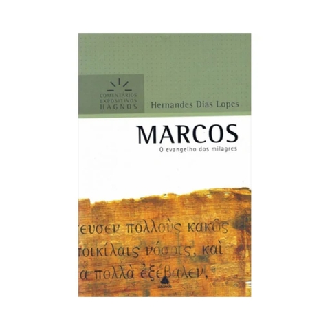 Marcos, Comentários Expositivos Hagnos