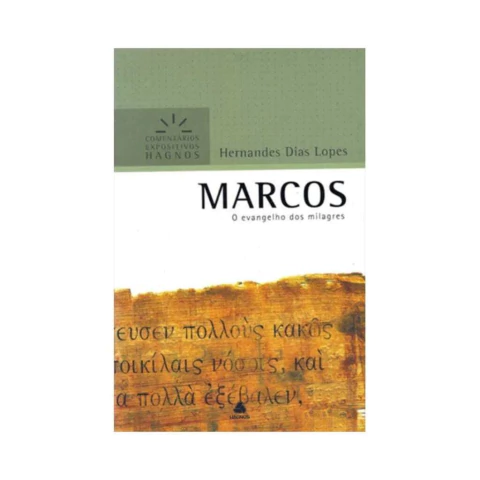 Marcos, Comentários Expositivos Hagnos
