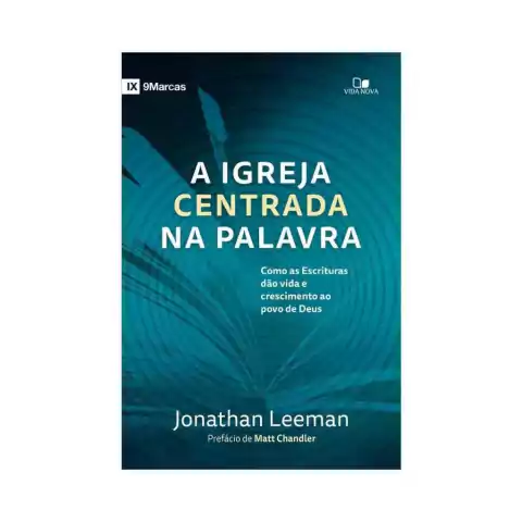 A Igreja Centrada na Palavra