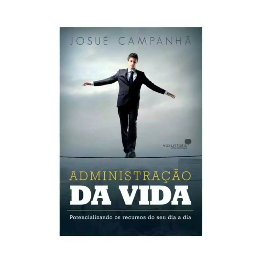 Administração da Vida, potencializando os recursos do dia