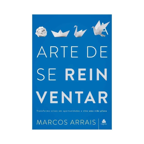 A arte de se reinventar