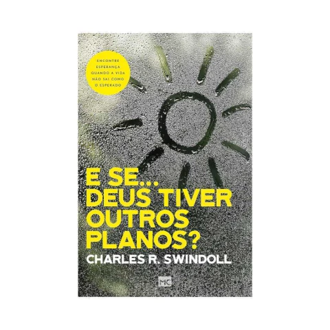 E se… Deus tiver outros planos?