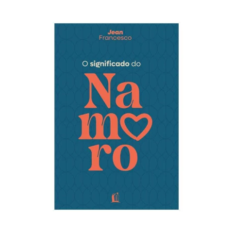 O Significado do Namoro