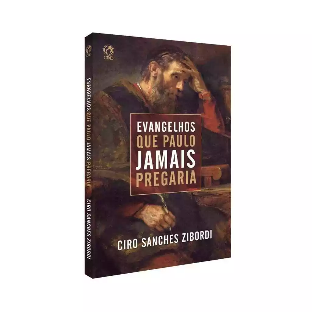 Evangelhos que Paulo Jamais Pregaria
