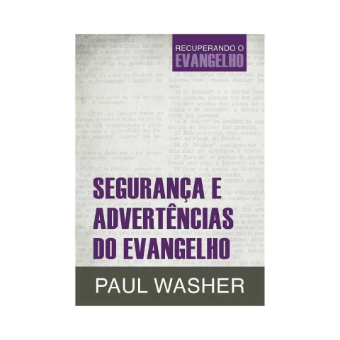 Segurança e Advertências do Evangelho