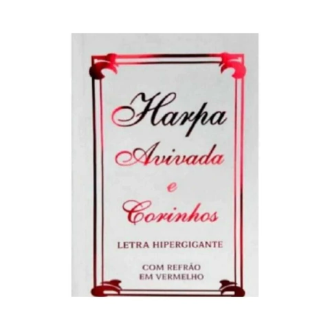Harpa Avivada e Corinhos Letra Gigante Capa Dura Tradicional Branca