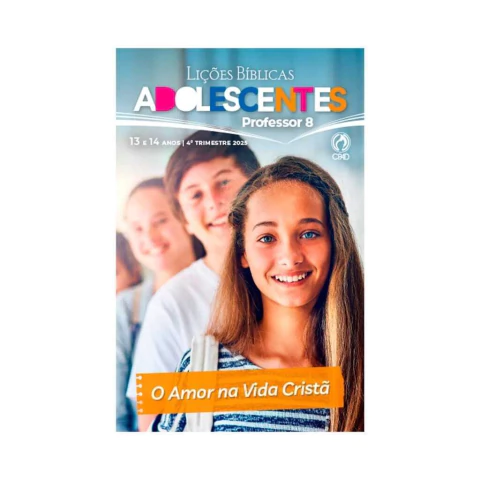 Lições Bíblicas Adolescentes Professor 8 4º Tr. 2025