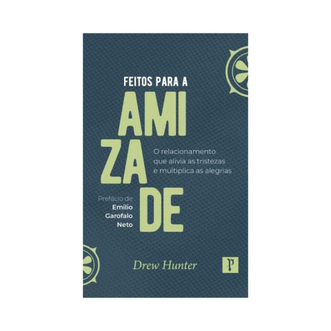 Feitos para a Amizade