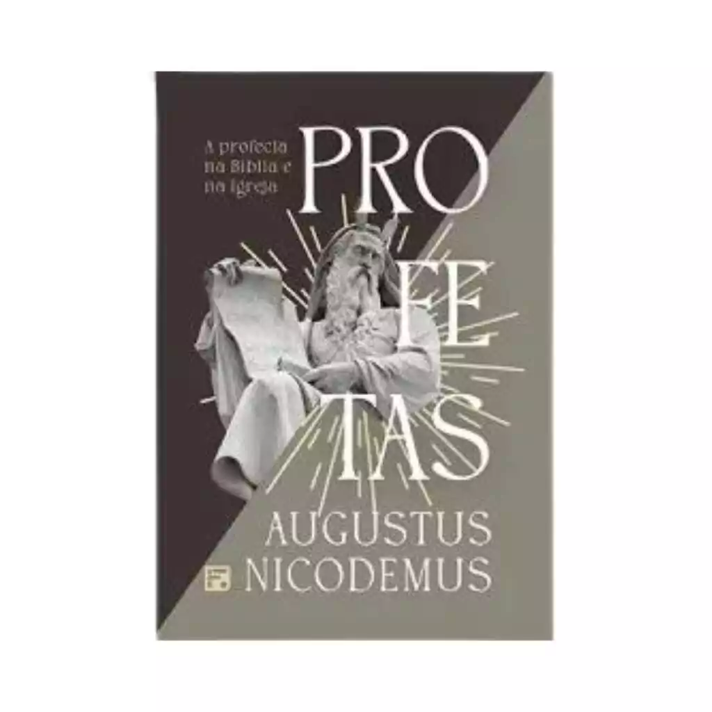 Profetas: a profecia na Bíblia e na igreja