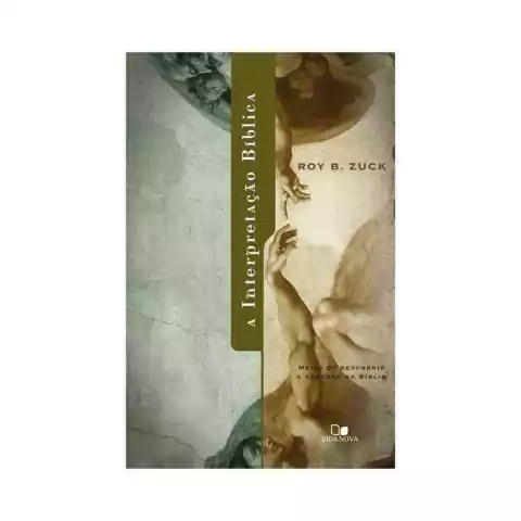 A Interpretação Bíblica, meios de descobrir a verdade