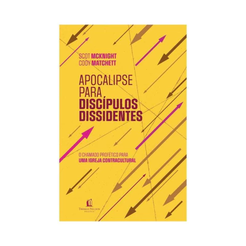Apocalipse Para Discípulos Dissidentes