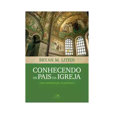 Conhecendo os Pais da Igreja