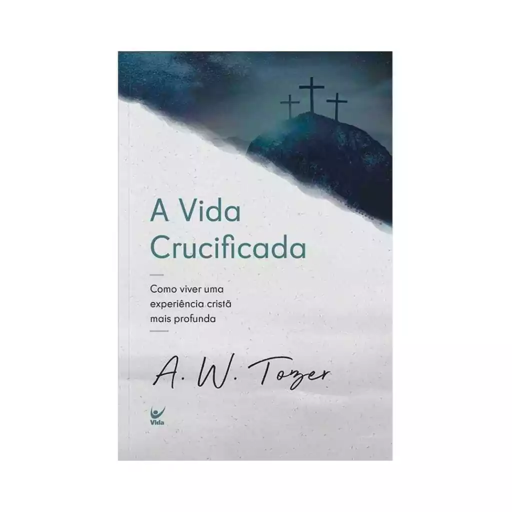 A Vida Crucificada
