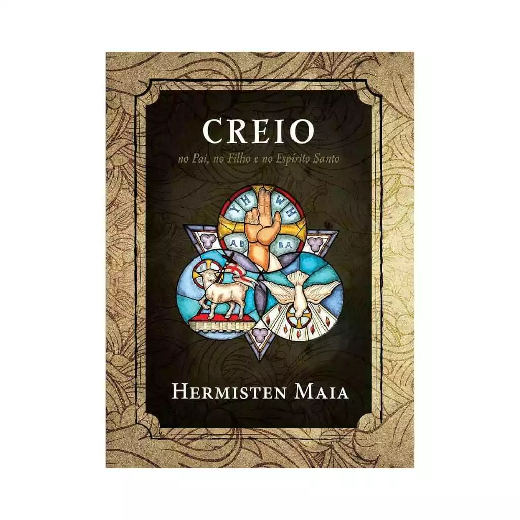 Creio no Pai, no Filho e no Espírito Santo
