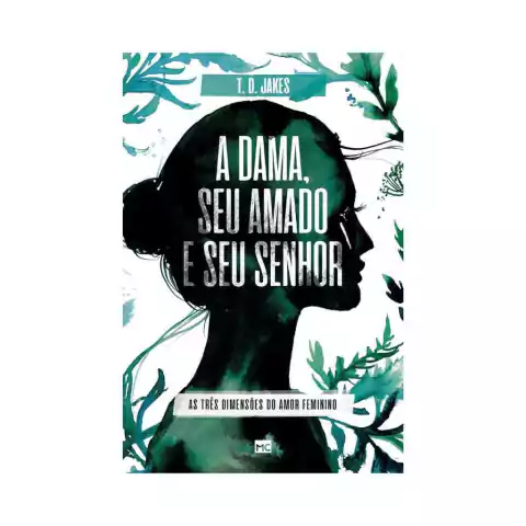 A Dama, Seu amado e seu Senhor