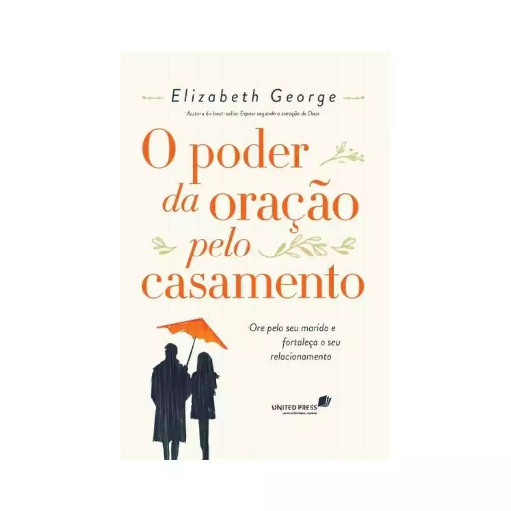 O Poder da Oração Pelo Casamento