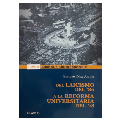 Del laicismo del ‘80 - TOMO II