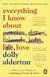 Everything I Know About Love: The Sunday Times Top 5 Bestseller - Dolly Alderton - Libro Físico (en Inglés) - comprar online