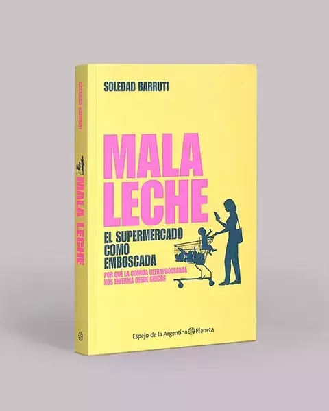 Mala leche - Soledad Barruti
