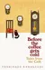 Tales From the Cafe: Before the Coffee Gets Cold (en Inglés) - Toshikazu Kawaguchi - comprar online