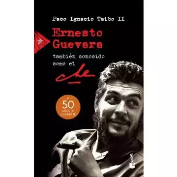 Ernesto Guevara También Conocido Como el che - Paco Ignacio Taibo Ii - comprar online