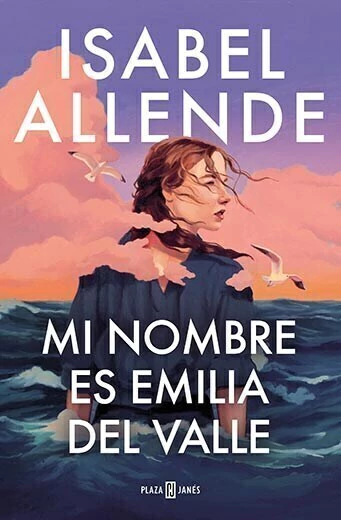 MI NOMBRE ES EMILIA DEL VALLE - ALLENDE, ISABEL