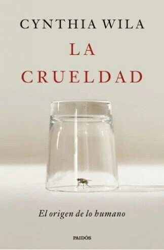 LA CRUELDAD - WILA, CYNTHIA