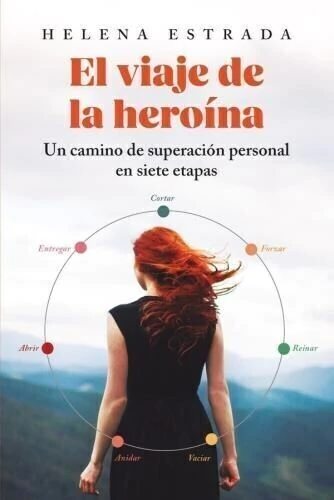 EL VIAJE DE LA HEROINA. UN CAMINO DE SUPERACION PERSONAL EN SIETE ETAPAS - ESTRADA, HELENA - comprar online