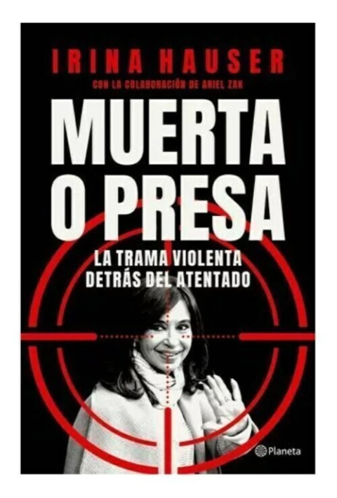 MUERTA O PRESA - HAUSER, IRINA; ZAK, ARIEL