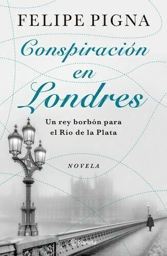 CONSPIRACION EN LONDRES - PIGNA, FELIPE - comprar online