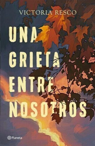 UNA GRIETA ENTRE NOSOTROS - RESCO, VICTORIA