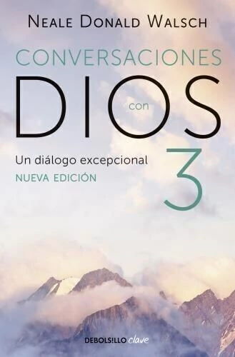 CONVERSACIONES CON DIOS 3 : UN DIALOGO EXCEPCIONAL - WALSCH, NEALE DONALD - comprar online