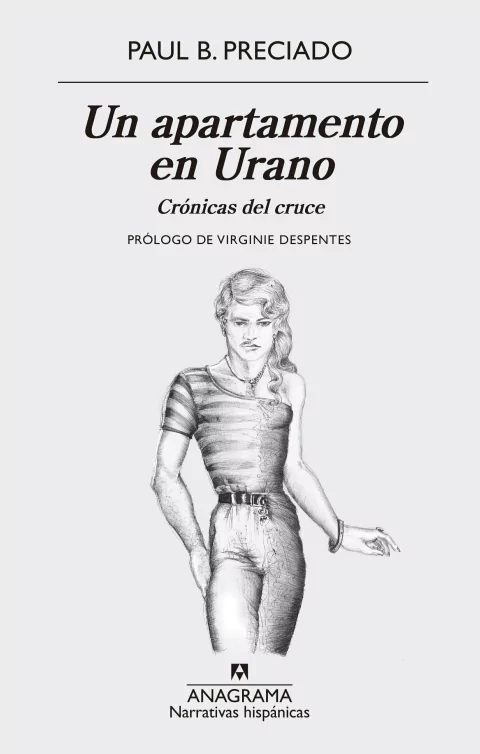Un apartamento en Urano - Paul B. Preciado