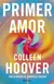 PRIMER AMOR - HOOVER, COLLEEN
