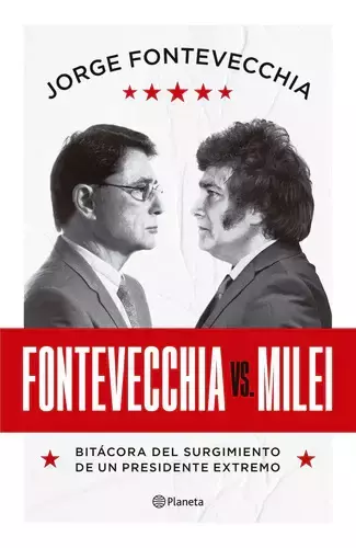 Fontevecchia Vs. Milei - Jorge Fontevecchia - comprar online