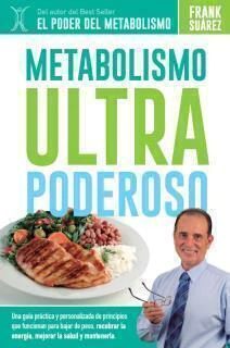 METABOLISMO ULTRA PODEROSO - SUAREZ, FRANK